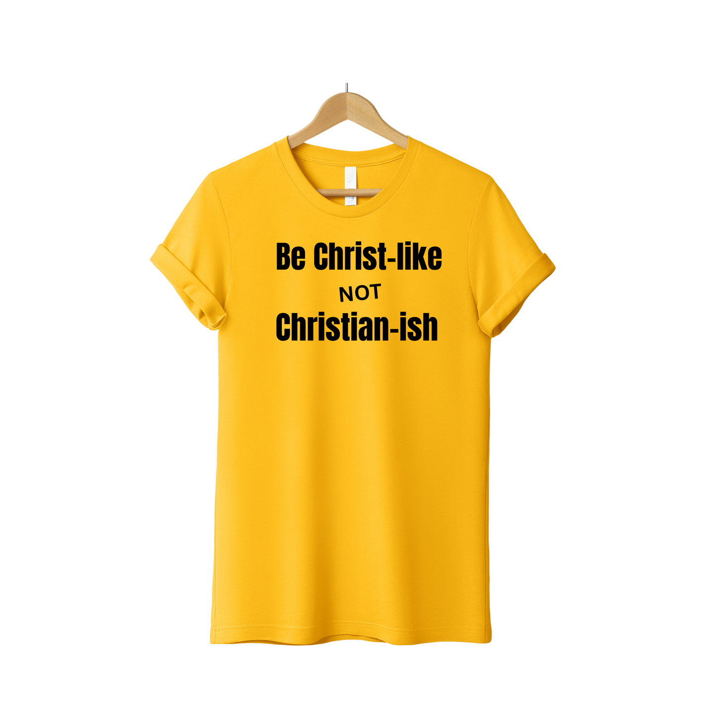 Christ Like Not Christian-ish T-Shirt