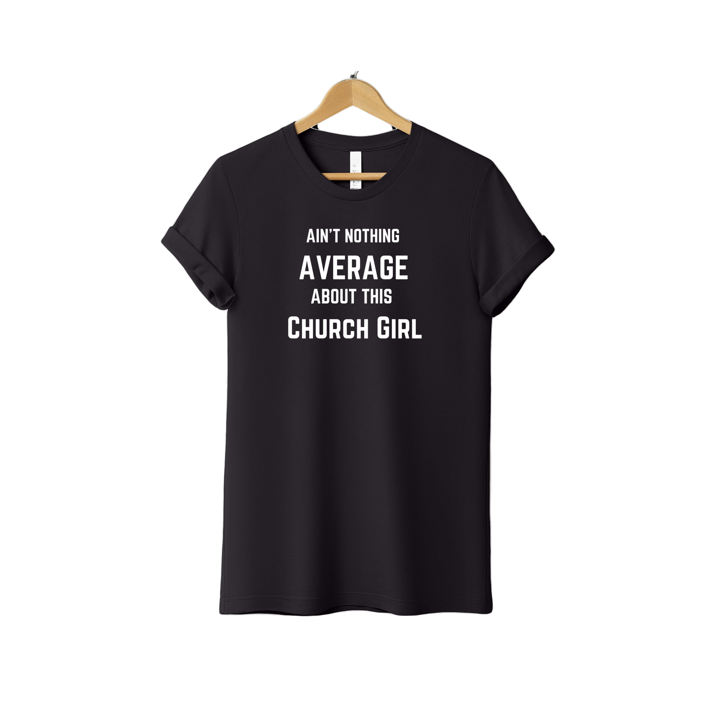 Nothing Average Church Girl T-shirt