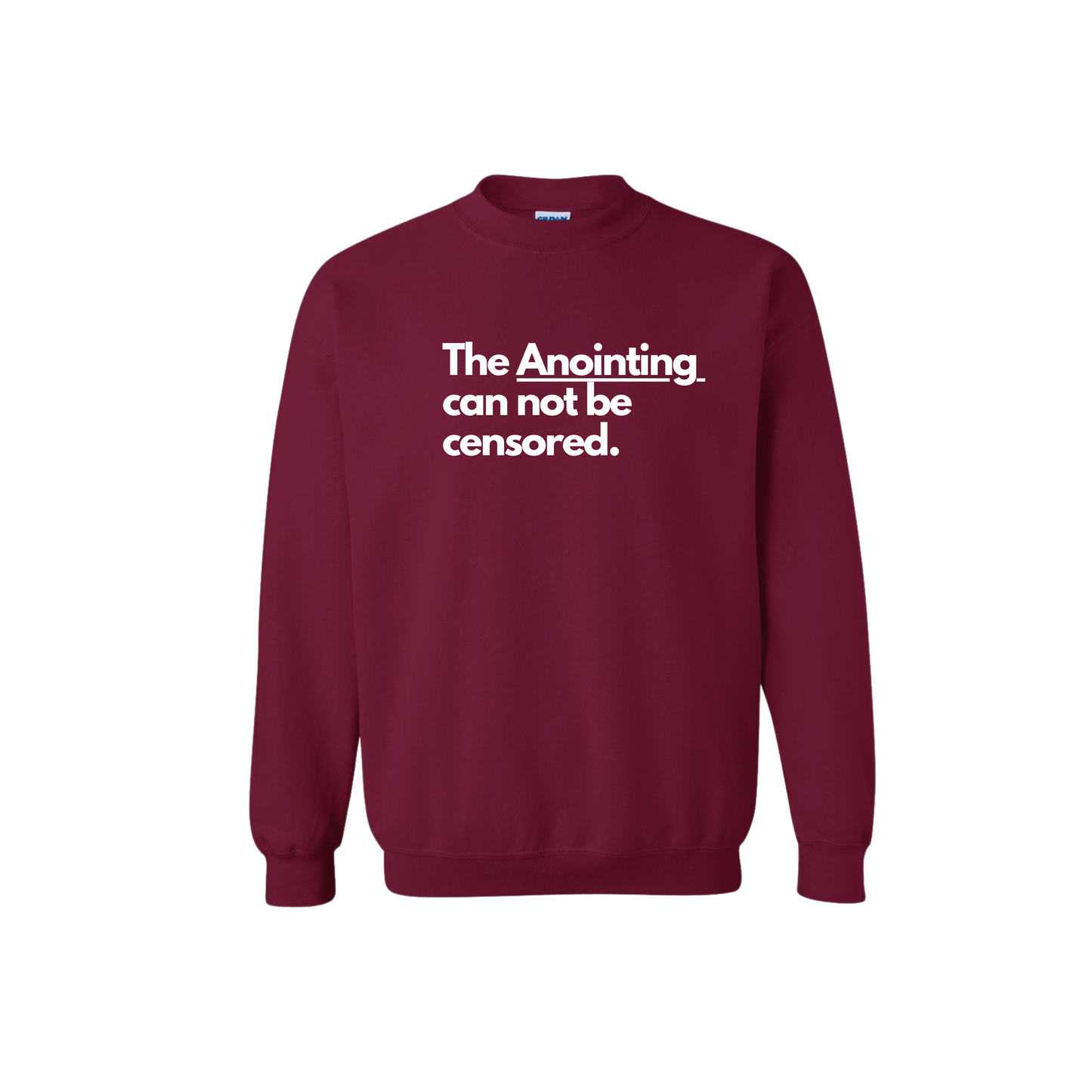 The Anointing Sweatshirt