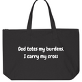 Christian tote bag, faith based accessories, Christian clothing brand, Christian clothes, God totes my burdens, lay your burdens down