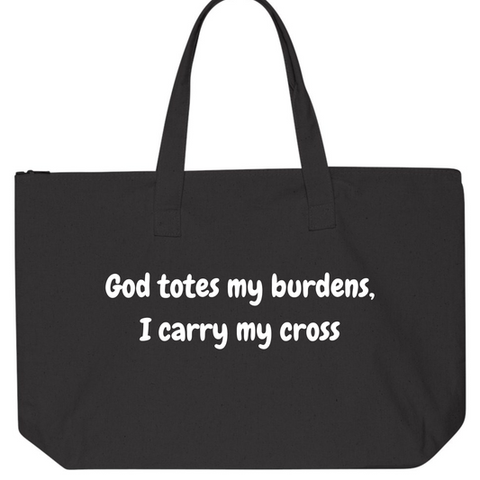 Christian tote bag, faith based accessories, Christian clothing brand, Christian clothes, God totes my burdens, lay your burdens down