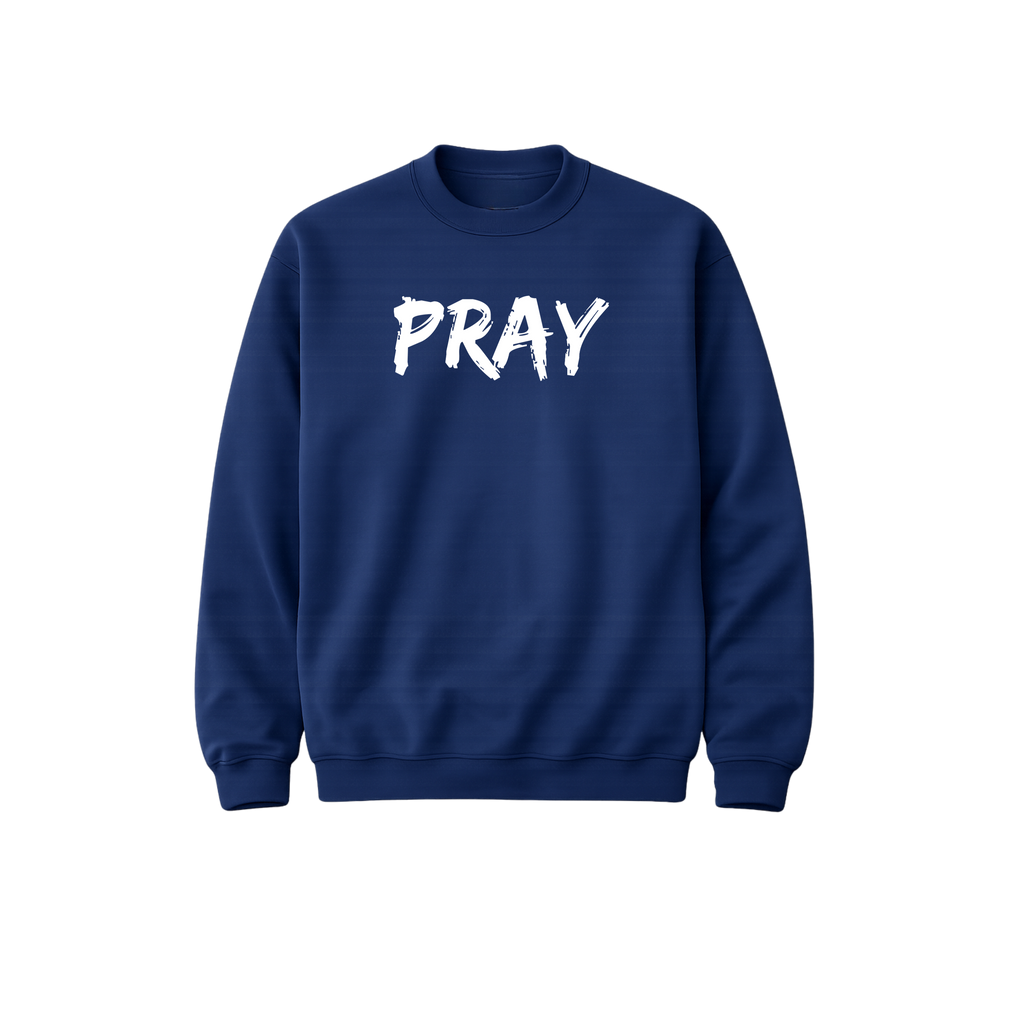 "PRAY" Sweatshirt