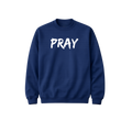 "PRAY" Sweatshirt
