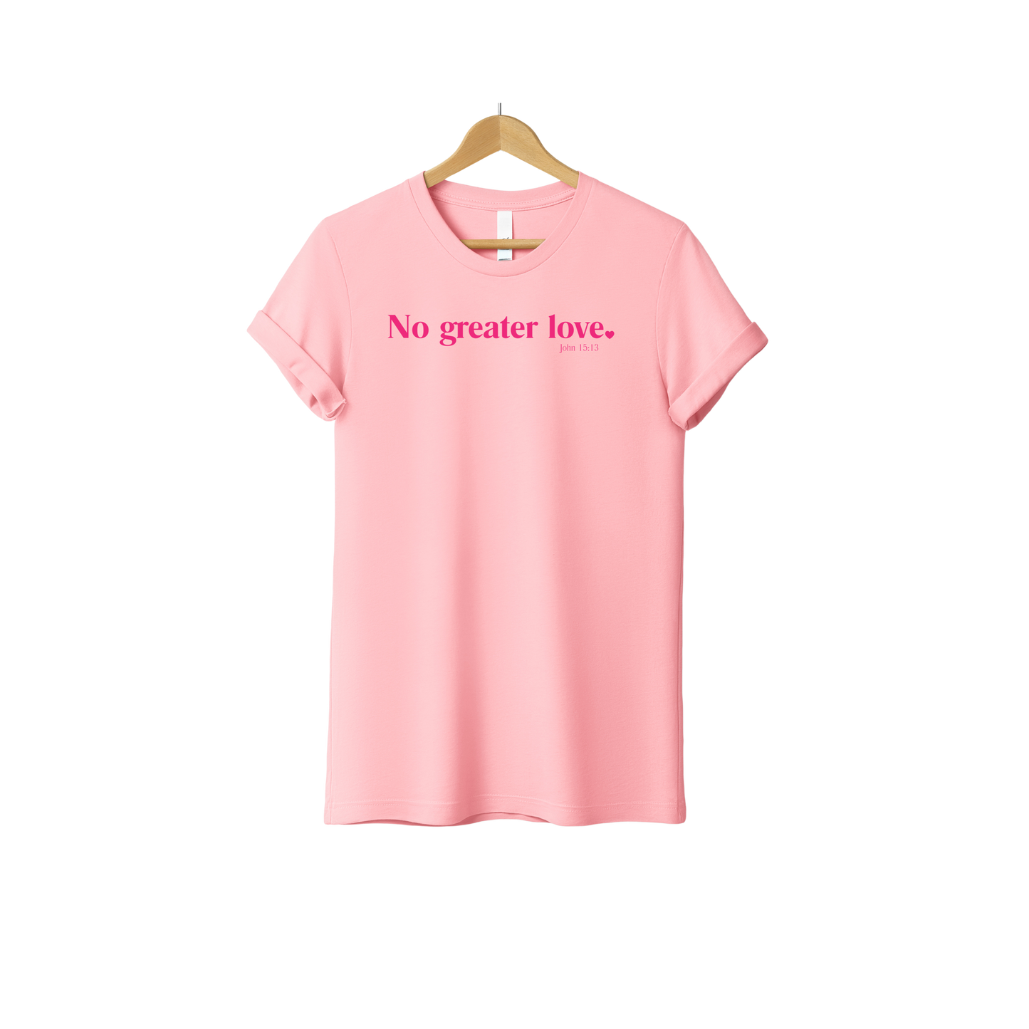 No greater love T-shirt