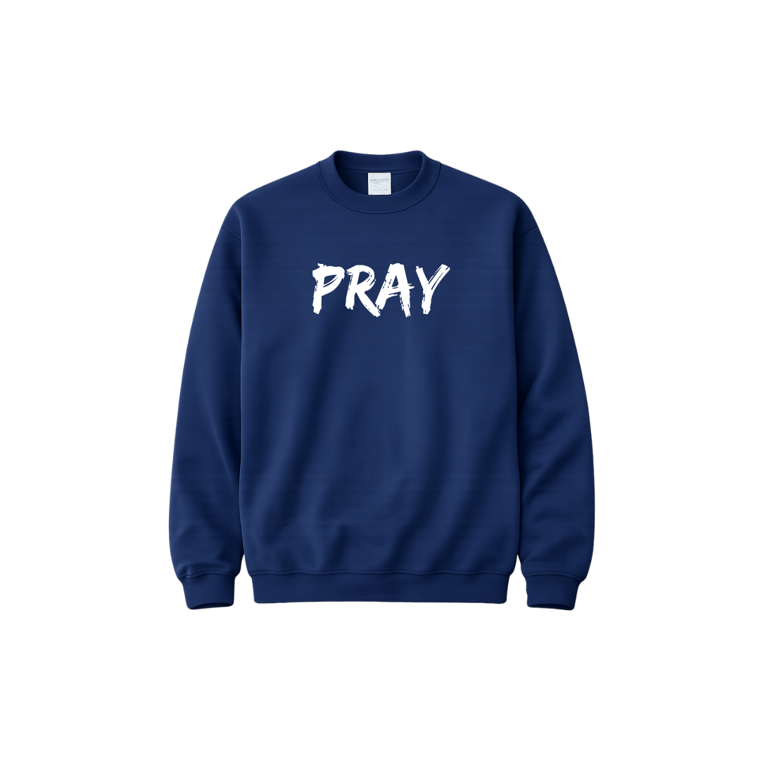 "PRAY" Sweatshirt